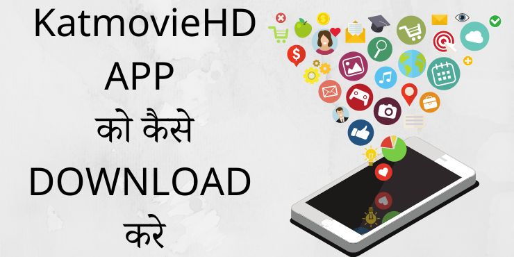 KatmovieHD APP KatmovieHD APP