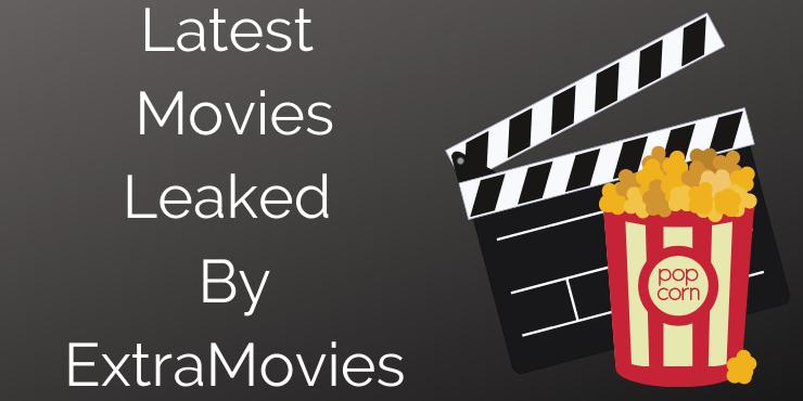 Latest Movies Leaked By ExtraMovies Latest Movies Leaked By ExtraMovies