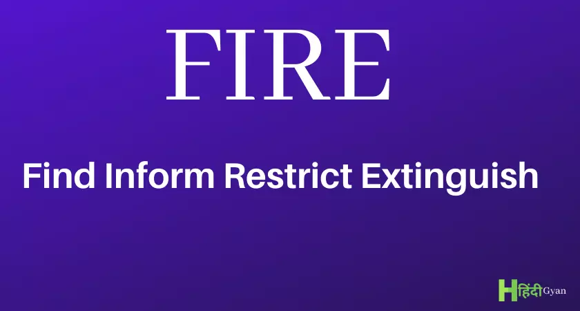 FIRE Full Form