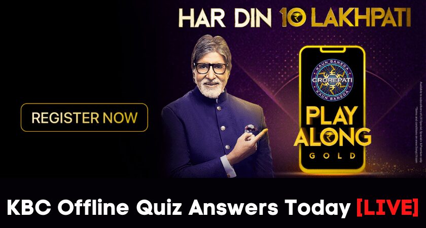 KBC Offline Quiz Answers Today