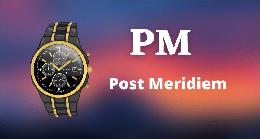 PM का क्या मतलब है